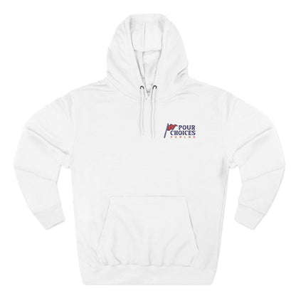 Pour Choices Hoodie