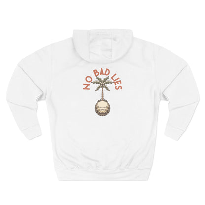 No Bad Lies Hoodie