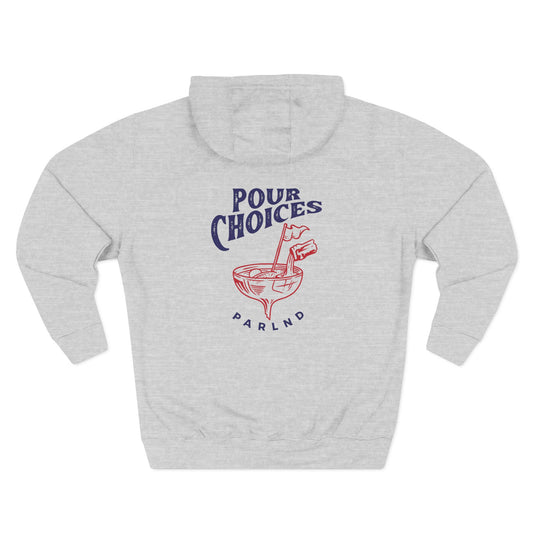 Pour Choices Hoodie