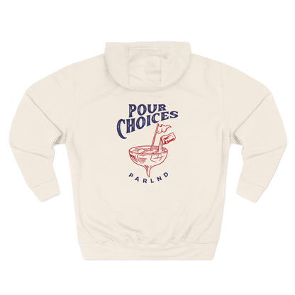 Pour Choices Hoodie