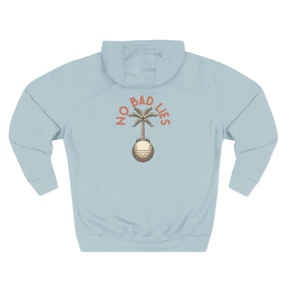 No Bad Lies Hoodie