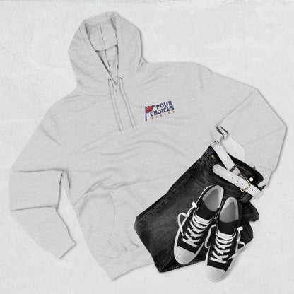 Pour Choices Hoodie