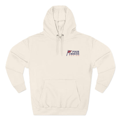 Pour Choices Hoodie
